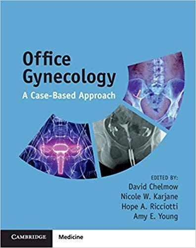 Office Gynecology: A Case-Based Approach 2019 - زنان و مامایی